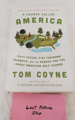A Course Called America By Tom Coyne - Thumbnail 5