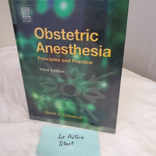 Obstetric Anesthesia Principles and Practice 3rd Edition by David H. Chestnut - Image 1