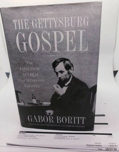 The Gettysburg Gospel: The Lincoln Speech That Nobody Knows Gabor Boritt - Thumbnail 4