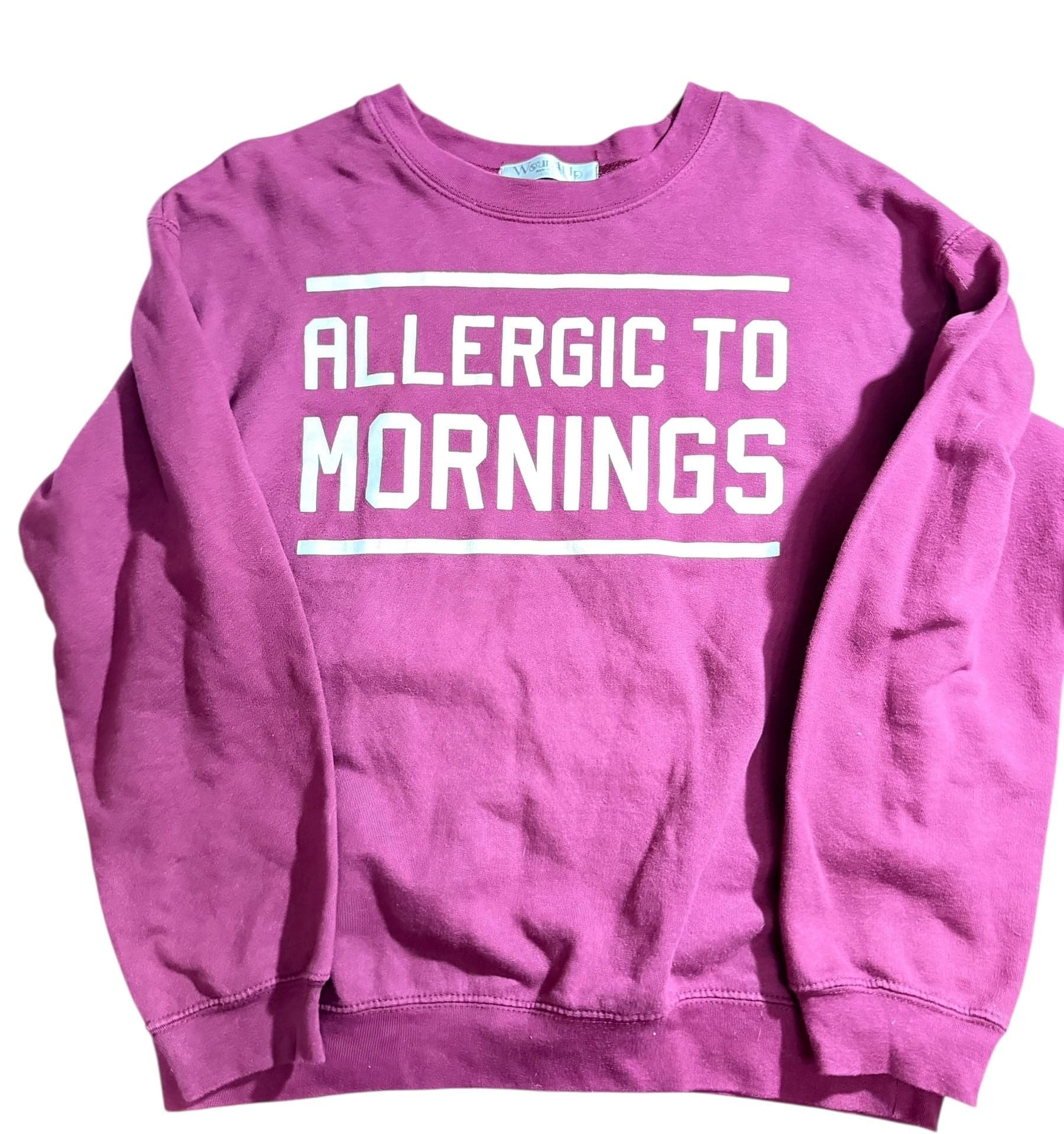 Wound Up Women’s Maroon “Allergic to Mornings” Graphic Sweatshirt - Size Large