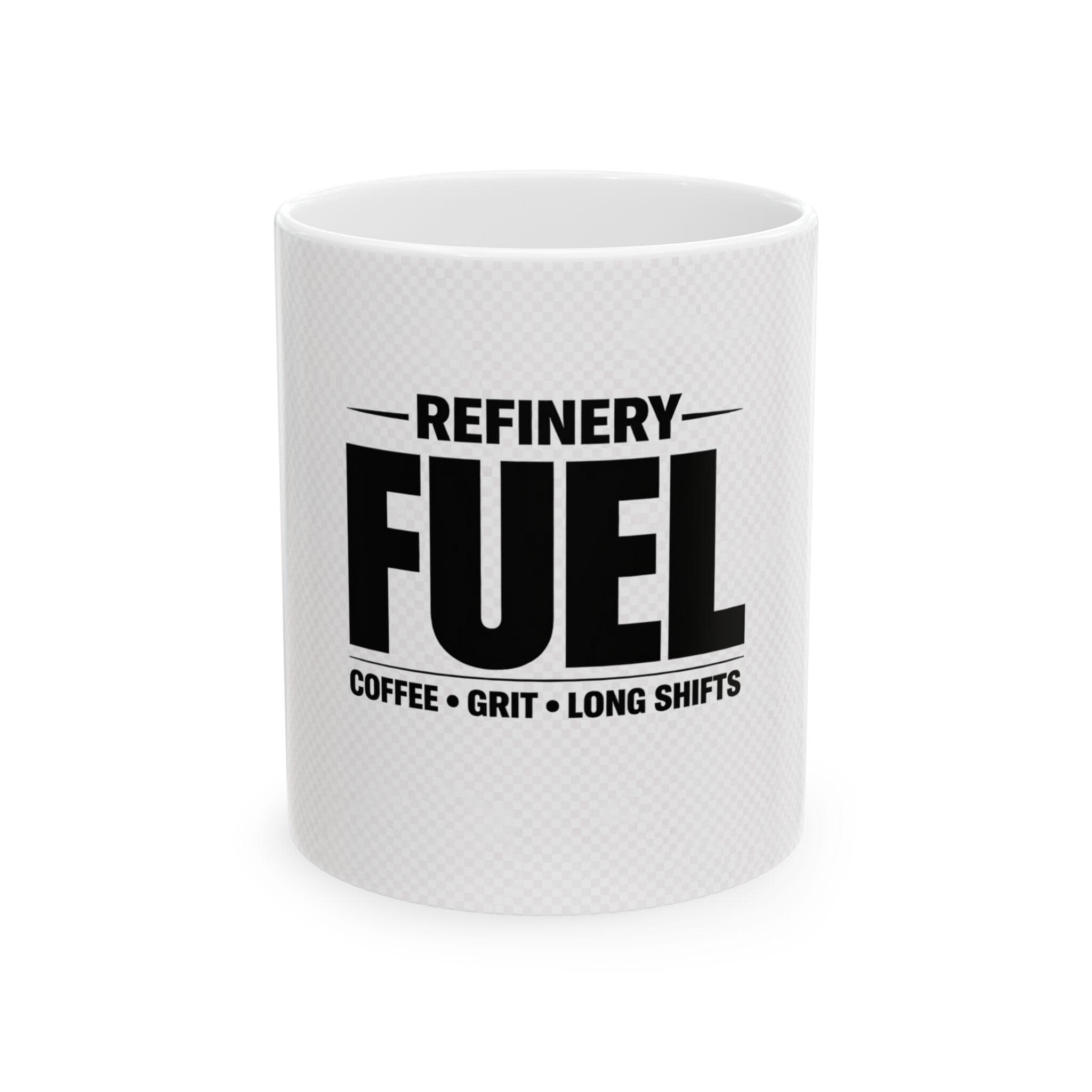 Refinery Fuel Coffee Mug | Long Shifts, Workday Grit - Image 1