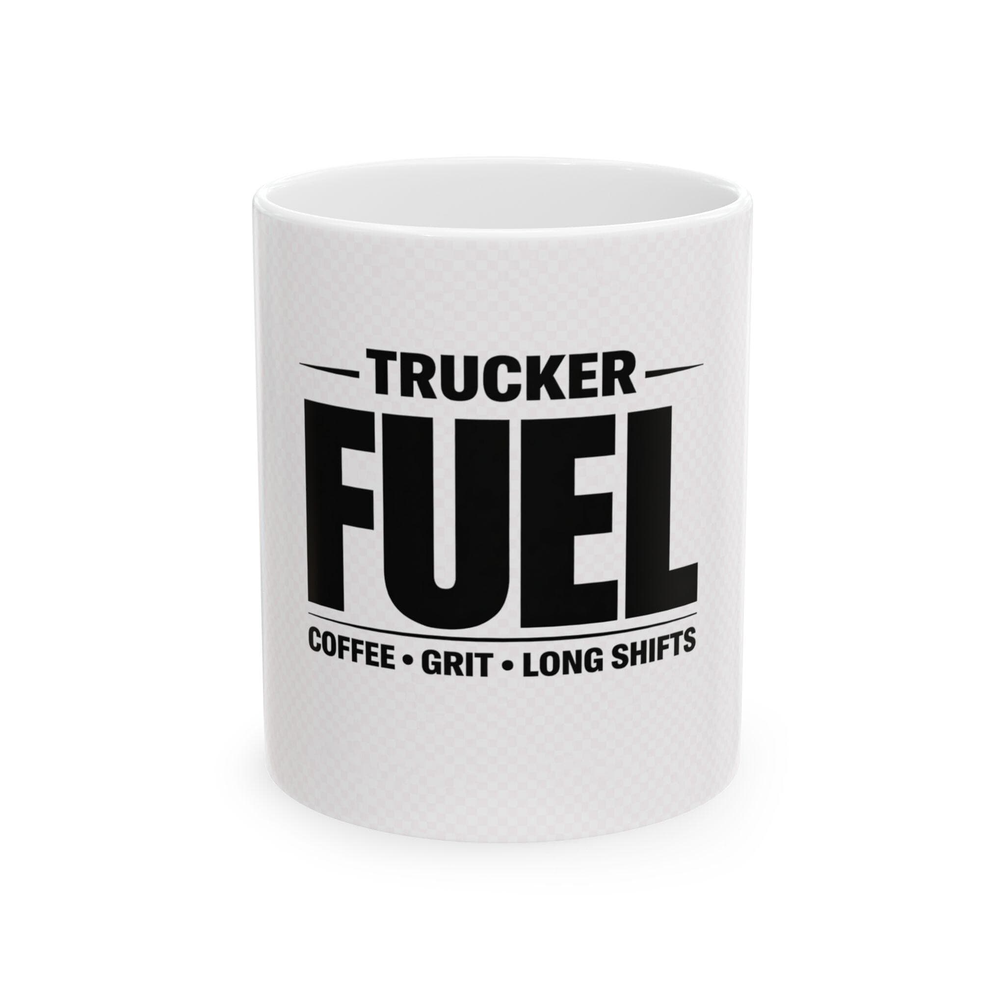 Trucker Fuel Mug | Coffee Grit Long Shifts Ceramic Mug - Image 1