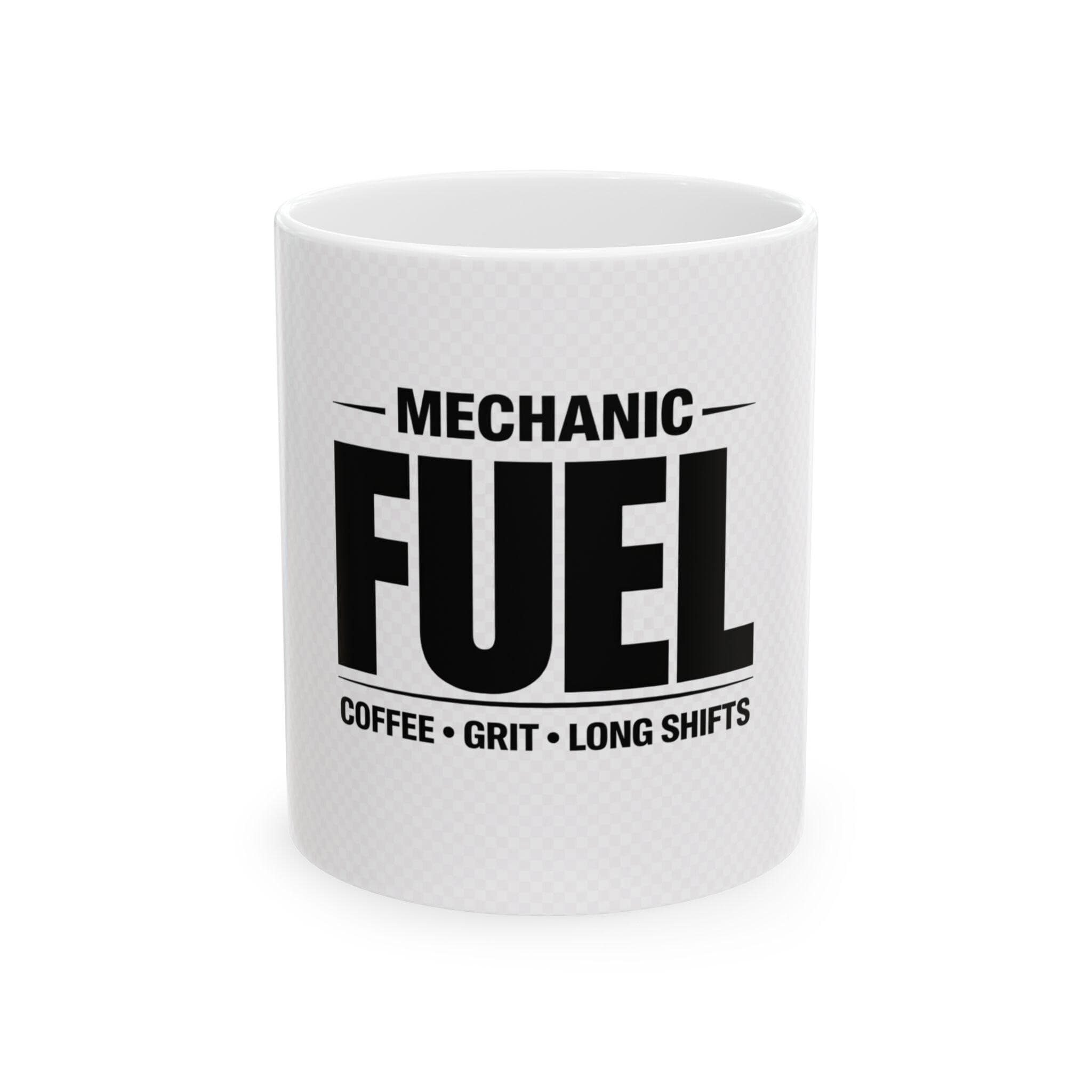 Mechanic Fuel Mug | Coffee Grit Long Shifts Ceramic Mug - Image 1