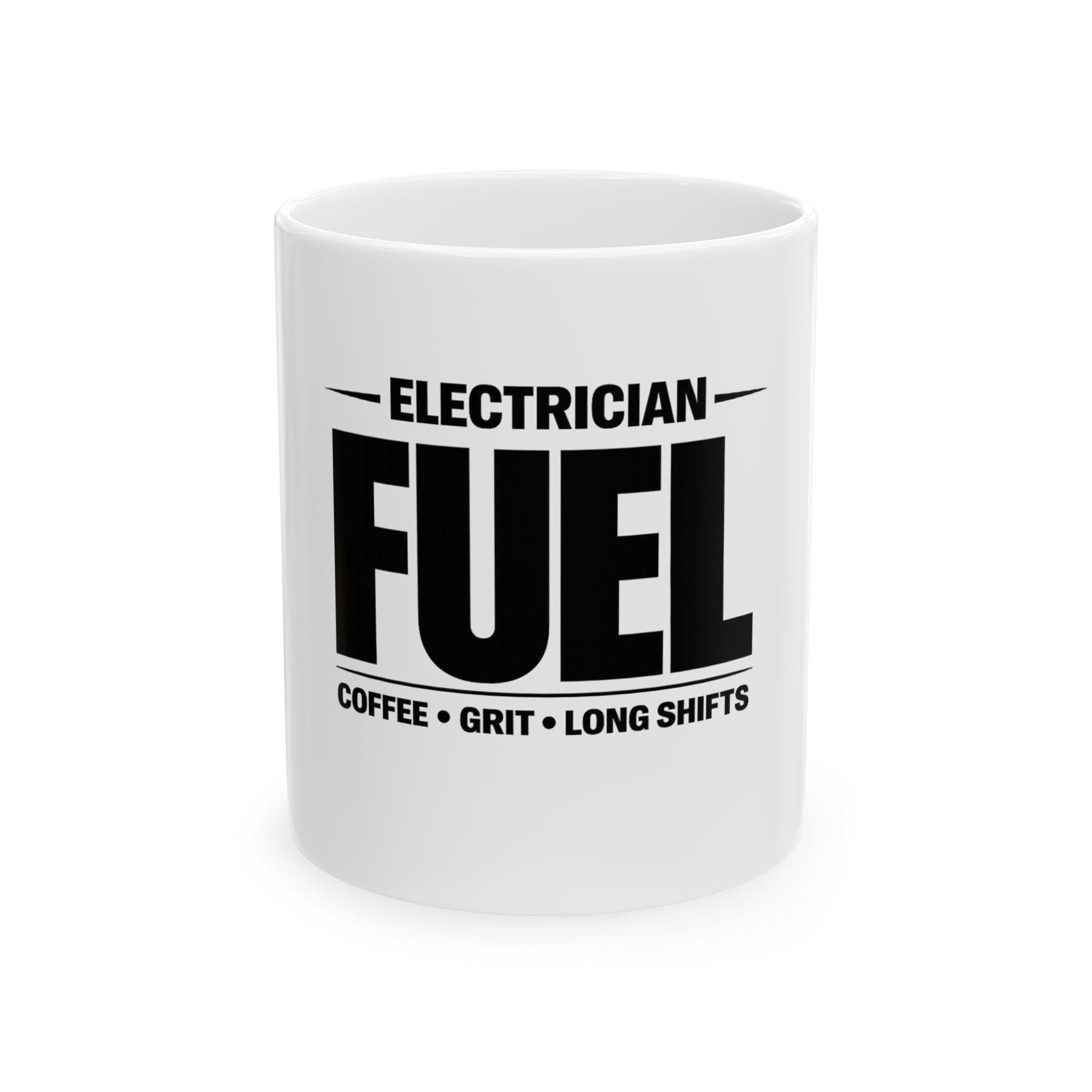 Electrician Fuel Mug | Coffee Grit Long Shifts Ceramic Mug - Image 1