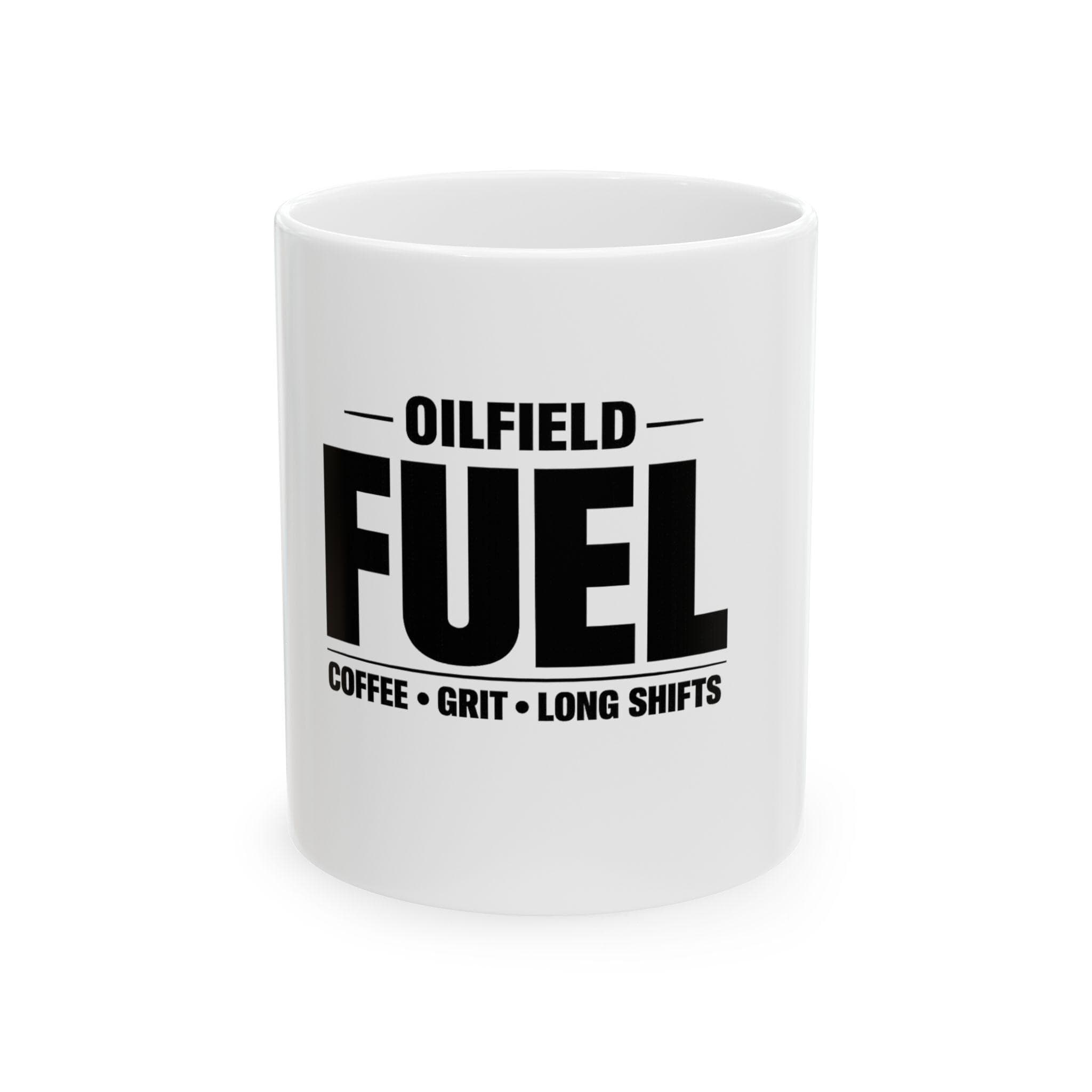 Oilfield Fuel Coffee Mug | Grit, Long Shifts - Image 1