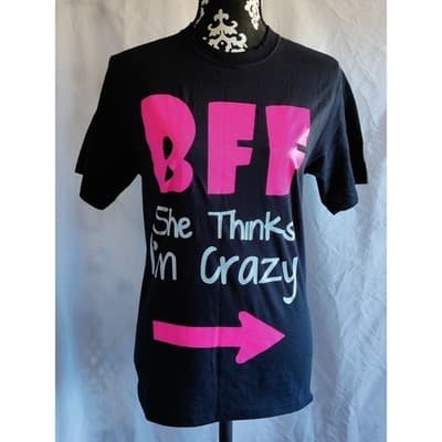 BFF She Thinks I'm Crazy Adult T-Shirt Black Size Small - Image 1