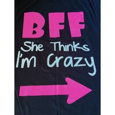 BFF She Thinks I'm Crazy Adult T-Shirt Black Size Small - Thumbnail 7