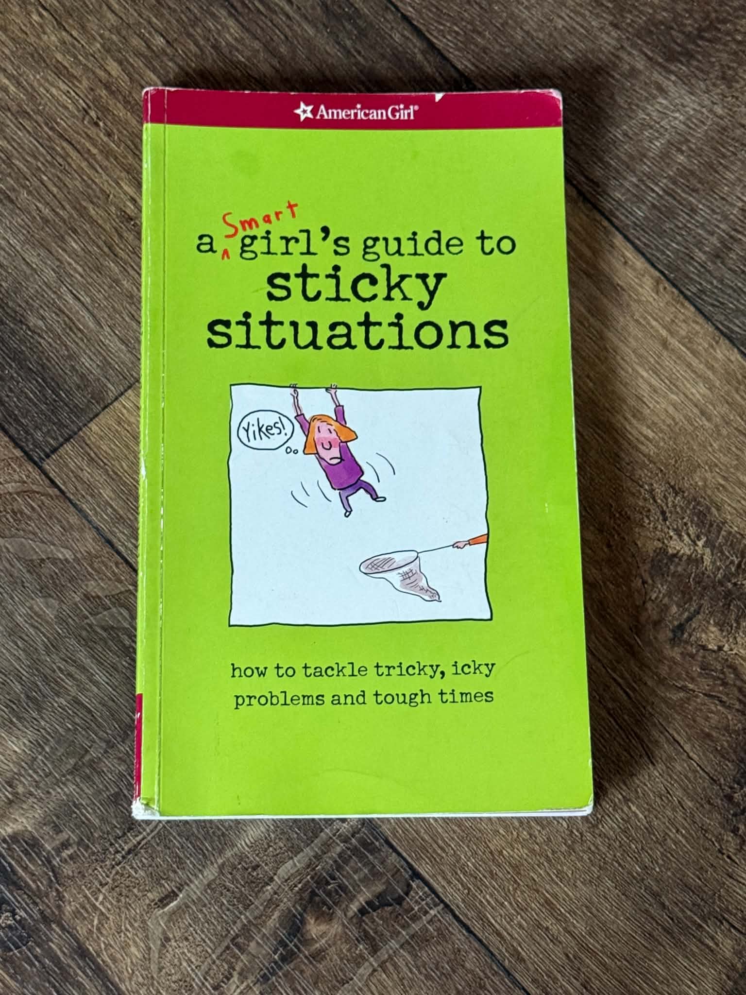 A Smart Girl's Guide to Sticky Situations - Image 1