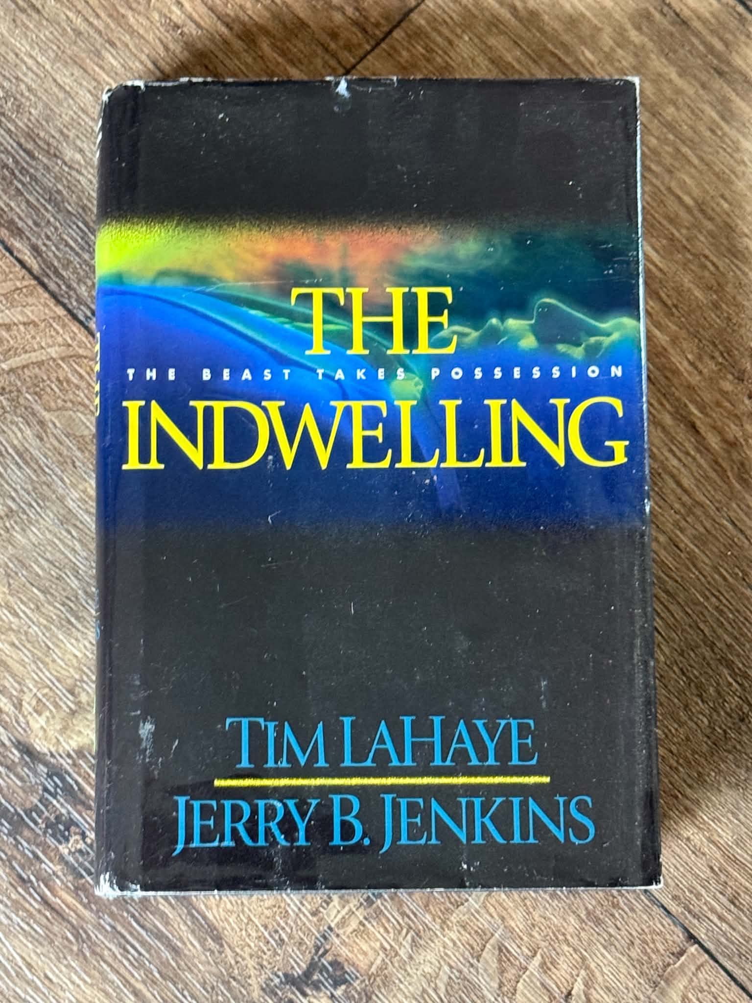 The Indwelling by Tim LaHaye & Jerry B. Jenkins - Left Behind Series - Image 1
