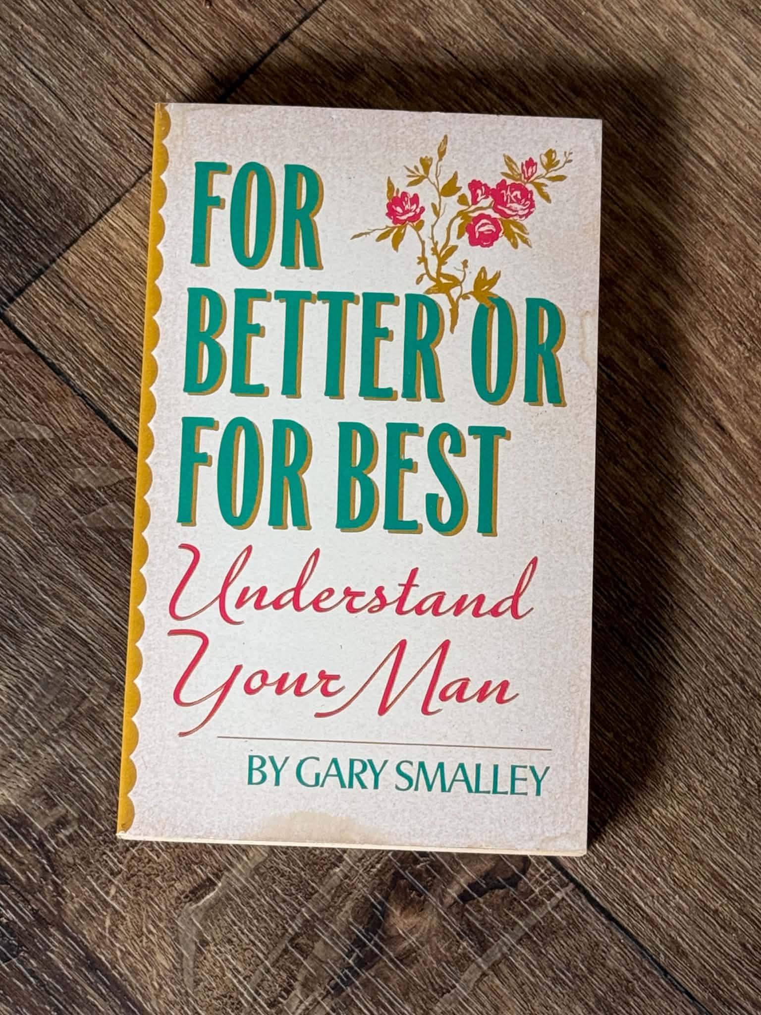 For Better Or For Best: Understand Your Man by Gary Smalley - Image 1