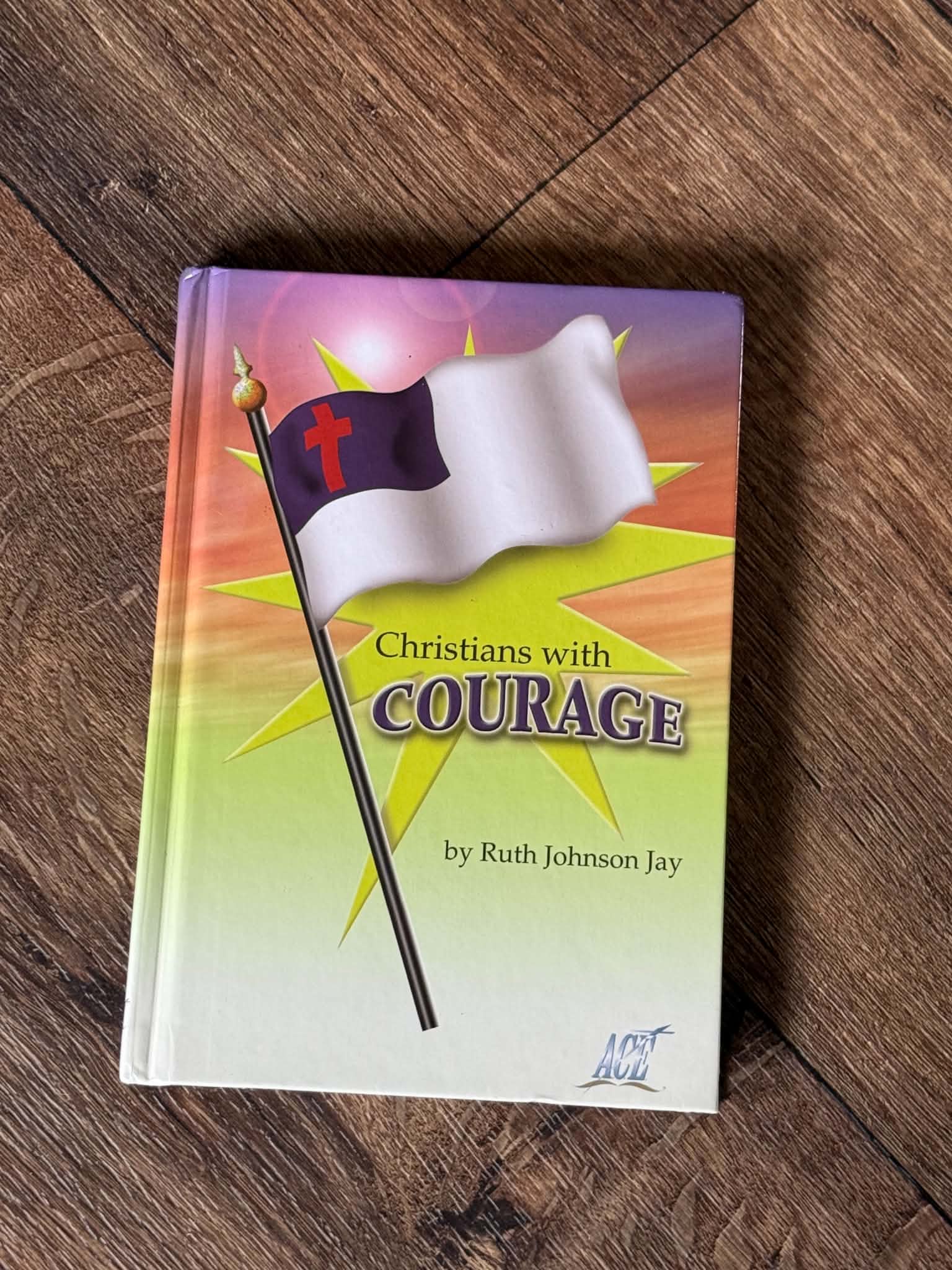 Christians with Courage by Ruth Johnson Jay - Image 1