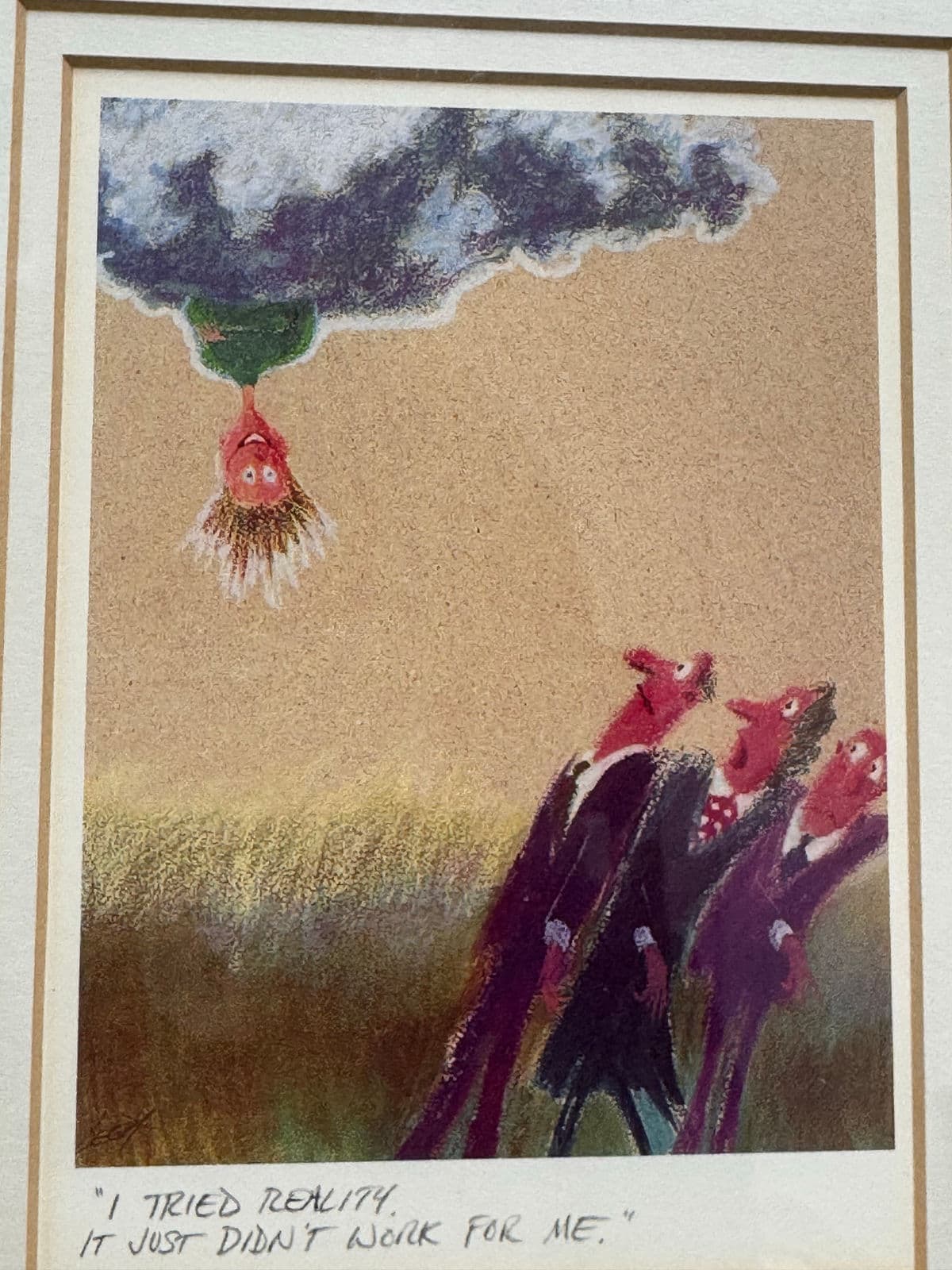 Jeff Leedy “I Tried Reality, It Just Didn’t Work for Me” Framed Print, Signed, Circa 1990s - Thumbnail 6