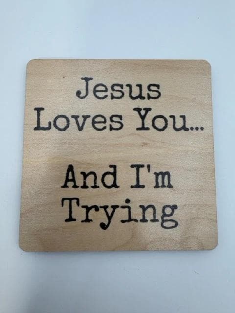 *NEW* "Jesus Loves You" Wood Coaster - Image 1