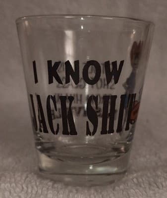 Vintage Nashville's I Know Jack S**t Clear Shot Glass Painted Barware (RARE) - Thumbnail 2