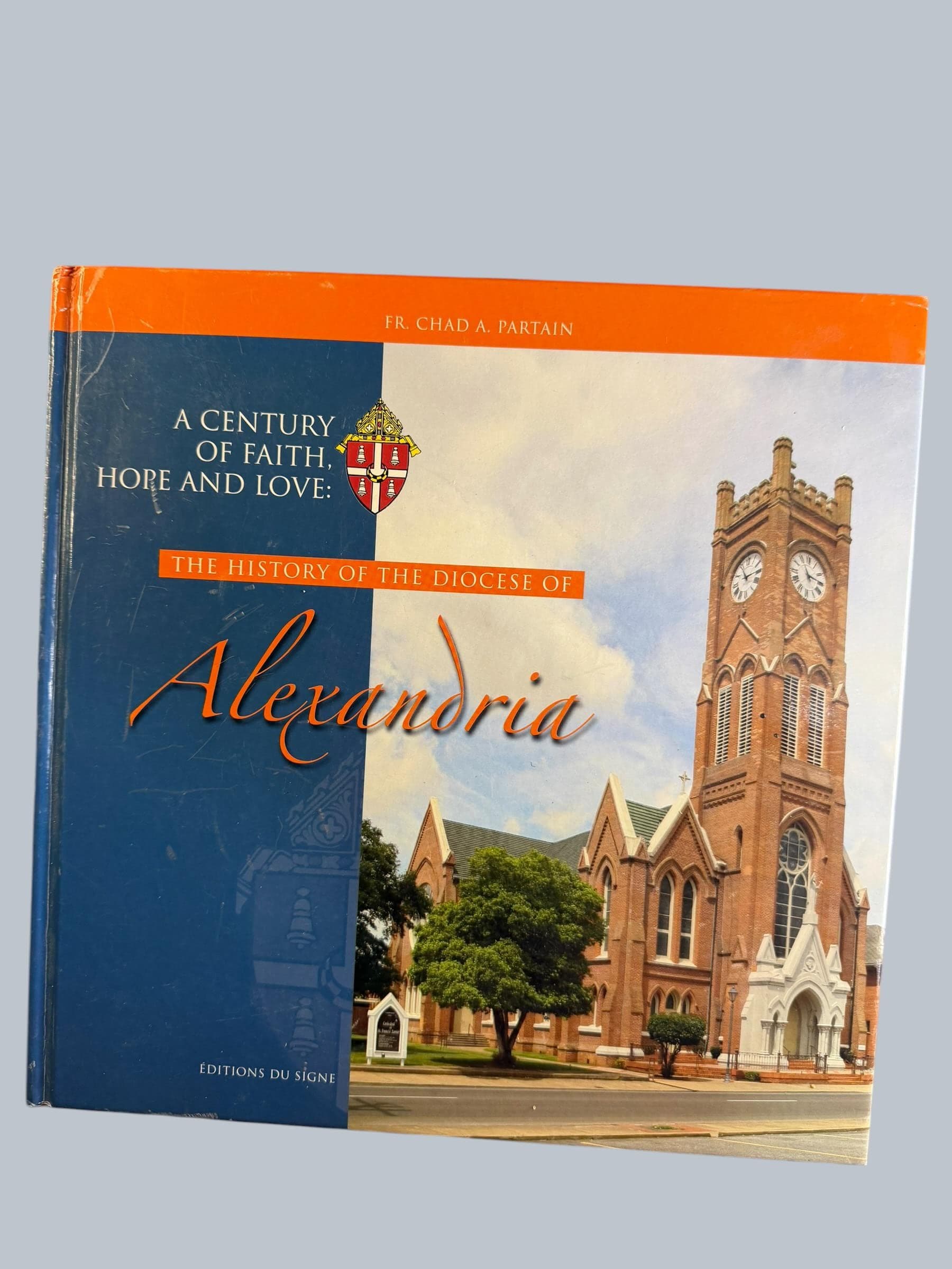 A Century of Faith Hope and Love History Diocese of Alexandria Catholic Book - Image 1