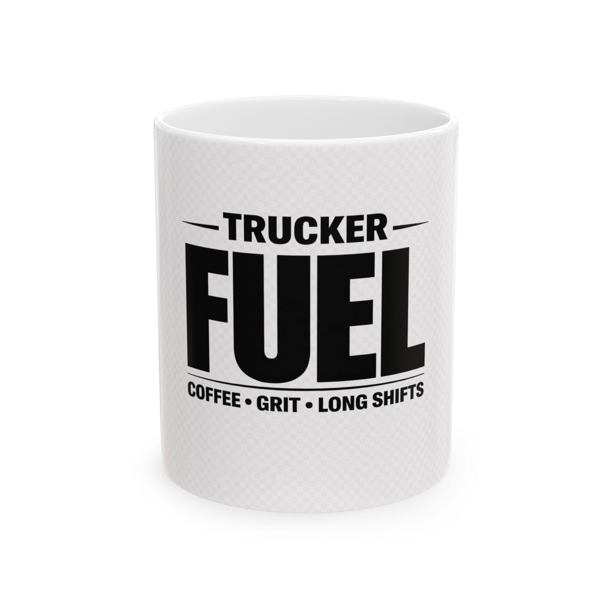 Trucker Fuel Mug | Coffee Grit Long Shifts Ceramic Mug - Image 1