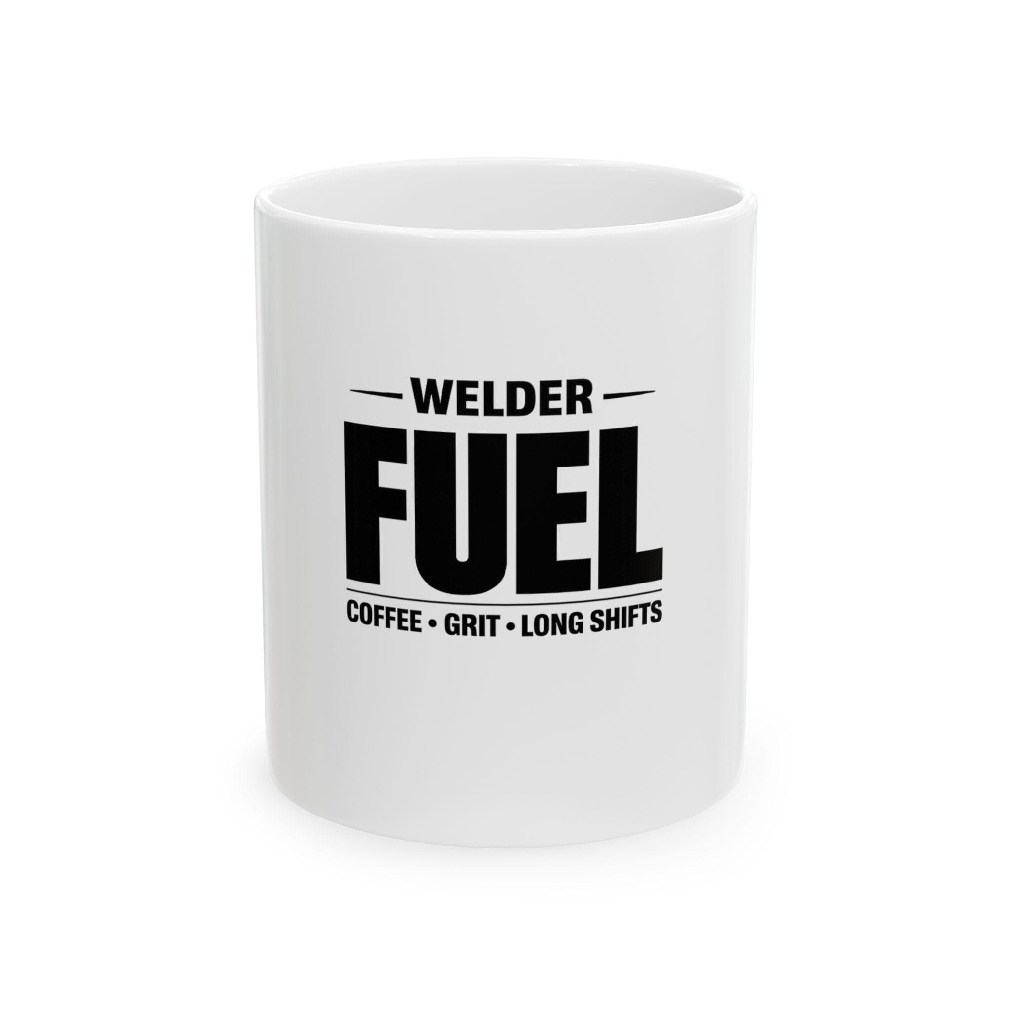 Welder Fuel Mug | Coffee Grit Long Shifts Ceramic Mug - Image 1