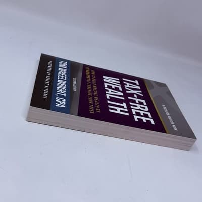 Tom Wheelwright Tax-Free Wealth - Paperback - Thumbnail 3