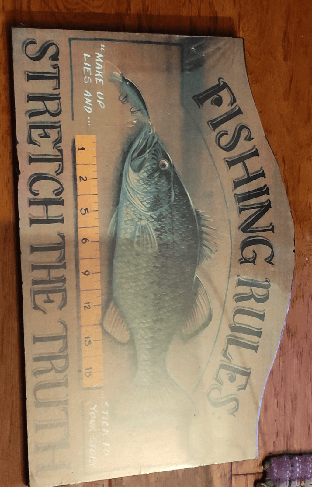 FISHING RULES: STRETCH THE TRUTH, MAKE UP LIES AND TICK TO YOUR STORY, WOOD SIGN - Thumbnail 2