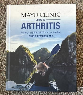 Mayo Clinic: Guide to Arthritis Managing Joint Pain for an Active Life - Image 1