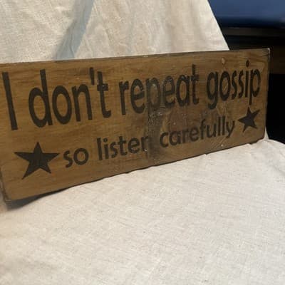 Lightweight Wooden Funny Saying Sign Primitive Looking 15” X 6” - Image 1
