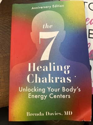 The 7 Healing Chakras: Unlocking Your Body's Energy Centers, Anniversary Edition - Image 1