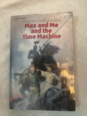 Max and Me and the Time Machine by Bob Ruddick and Gery Greer - Image 1