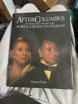 Vintage After Columbus North American Indians Smithsonian Chronicles - Image 1