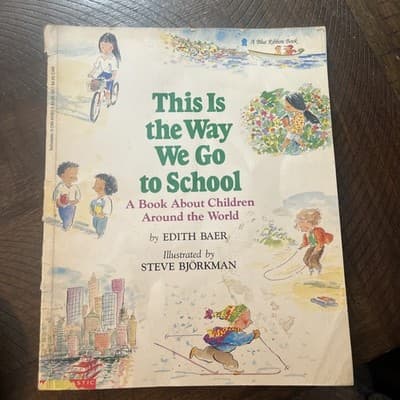 This Is the Way We Go to School: a Book about Children Around the World by Edith - Image 1