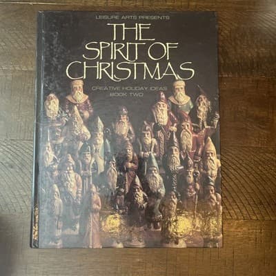 The Spirit Of Christmas Book Two Creative Holiday Ideas Leisure Arts 1988 HC - Image 1