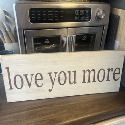 Love You More Home Decor Sign 8 X 20”