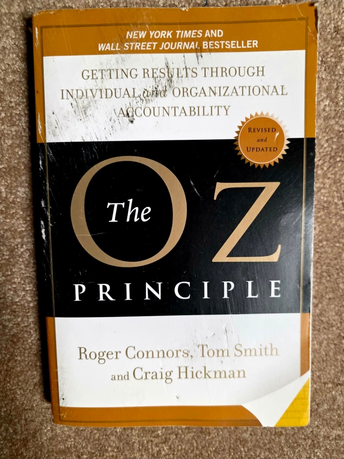 The Oz Principle: Getting Results Through Individual and Organizational Accounta - Image 1
