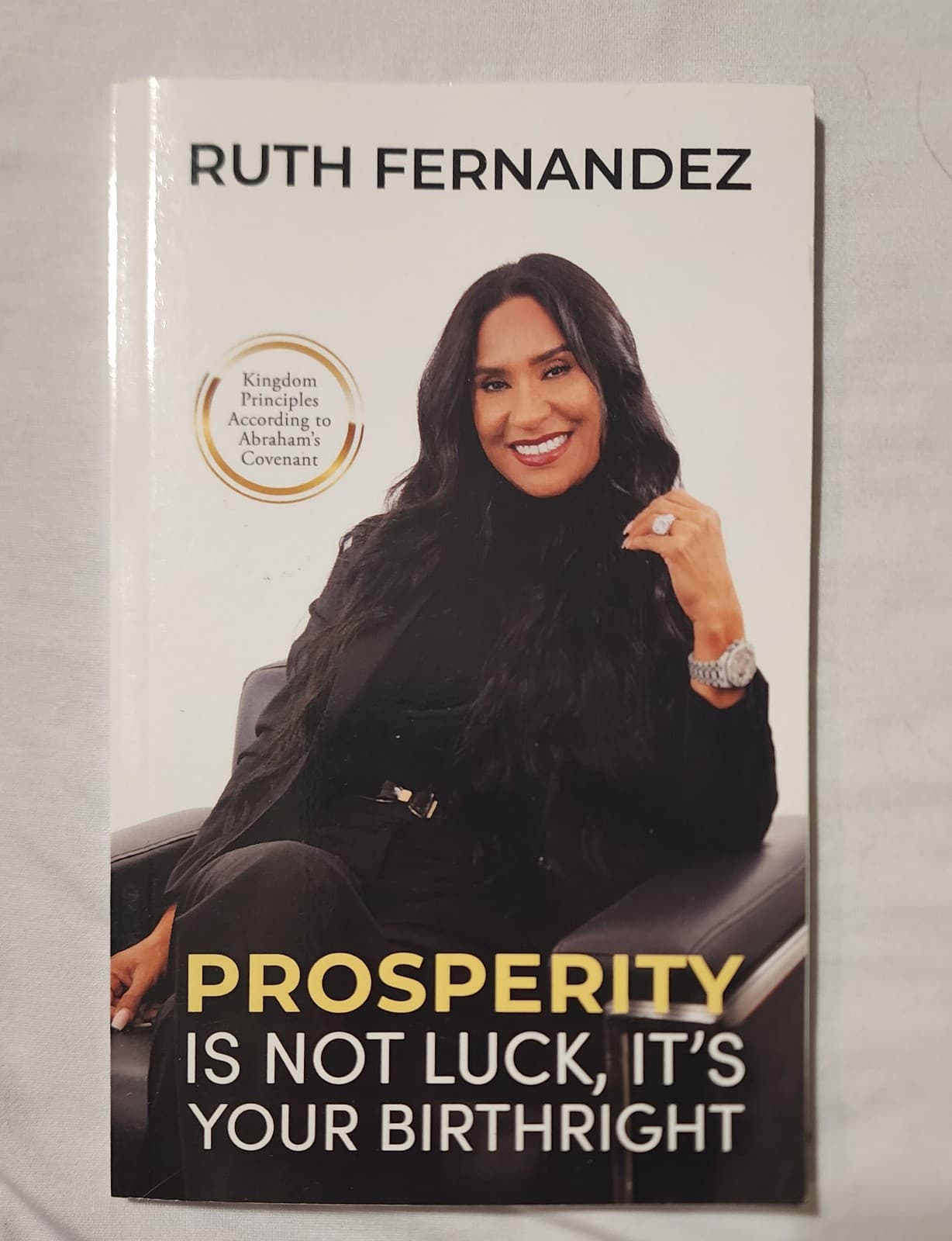 Prosperity it's not luck Book by Ruth Hernandez - Image 1