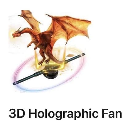 3d holographic fan - Unleash The Dragon Or Advertise Your Goods. So Cool! 😎
