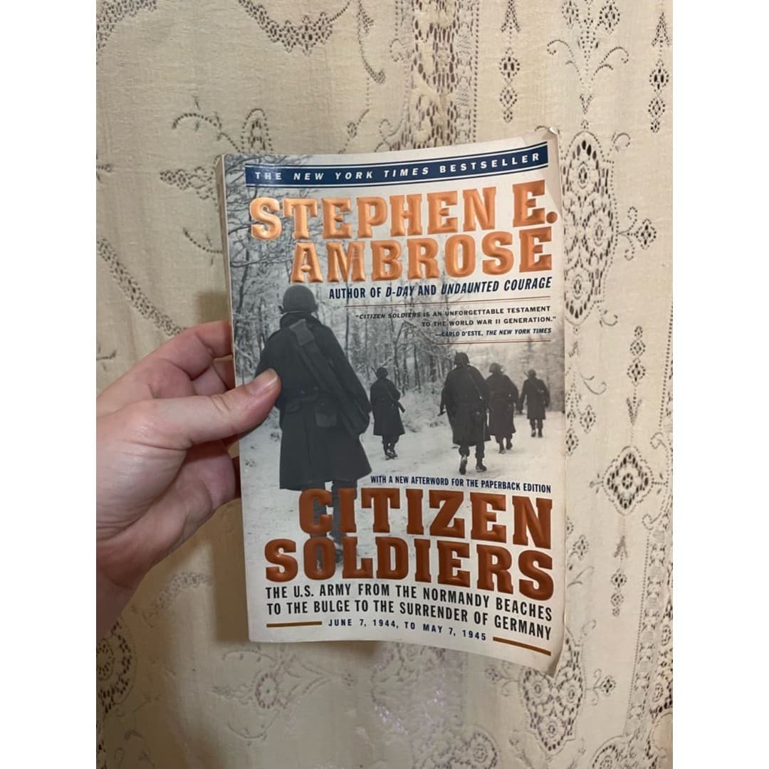 Citizen Soldiers by Stephen E. Ambrose - White and Brown Cover - Image 1