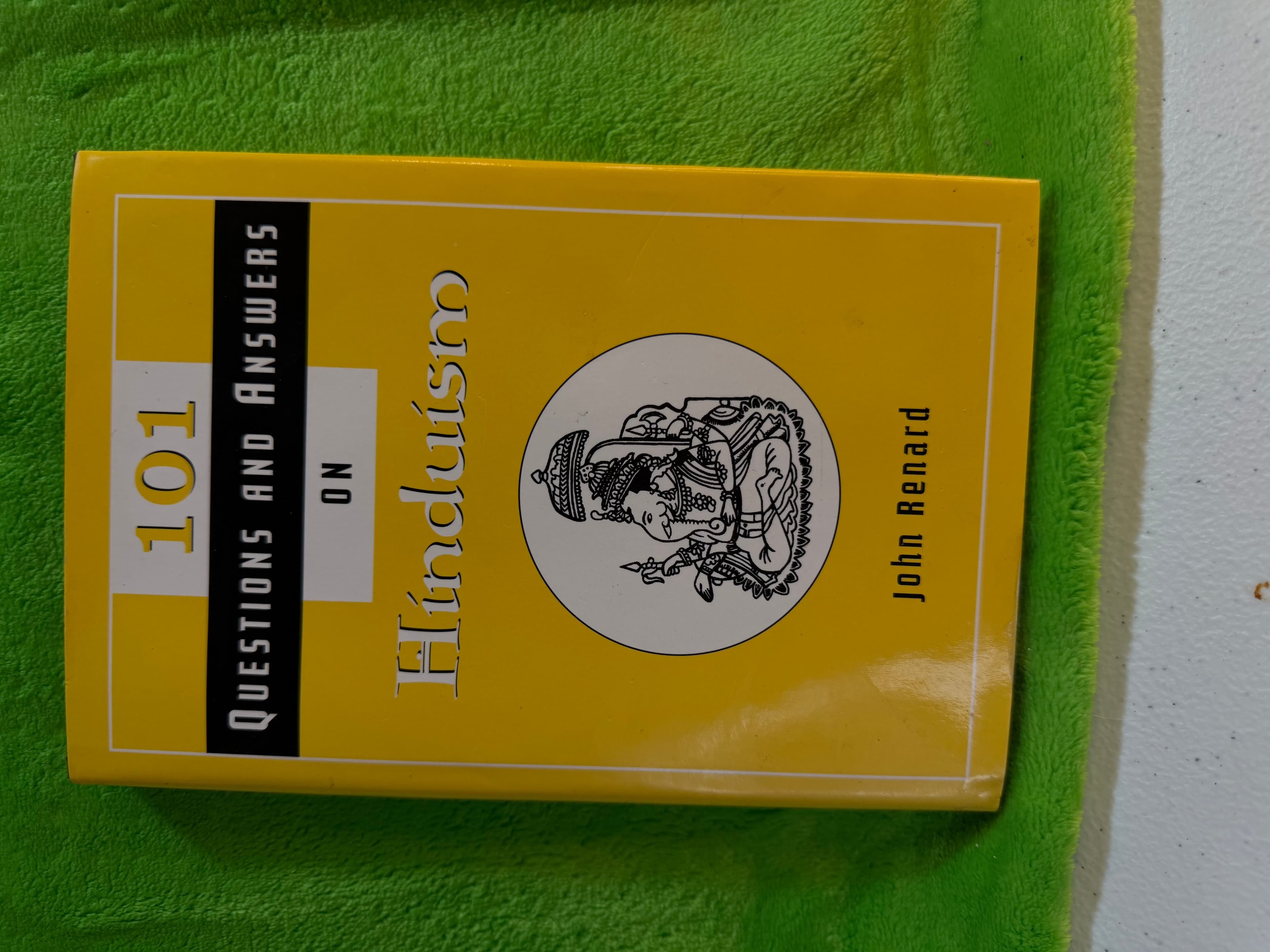 101 Questions and Answers on Hinduism by John Renard - Image 1
