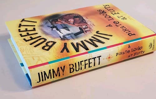 A PIRATE LOOKS AT FIFTY by Jimmy Buffett 1998 Hardcover Travel Adenture Stories - Thumbnail 3