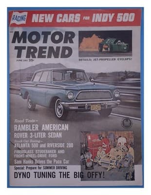 Motor Trend June 1962 Rambler American Indy 500 Race Cars Motor Magazine - Image 1
