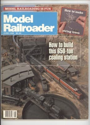 Model Railroader June 1986 650-ton Coaling Station Magazine - Image 1