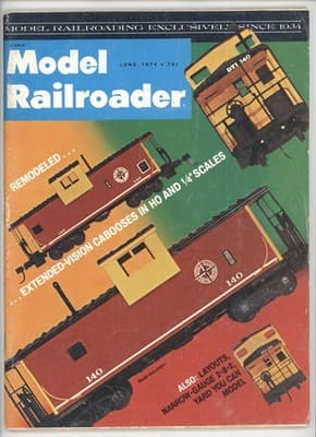 Model Railroader June 1974 Remodeled Extended Vision Cabooses Magazine - Image 1