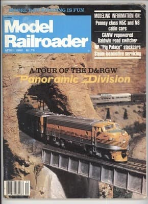 Model Railroader April 1982 D&RGW Panoramic Division Magazine - Image 1