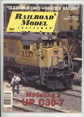 Railroad Model Craftsman July 1991 UP C30-7; Milk Cars Magazine - Image 1