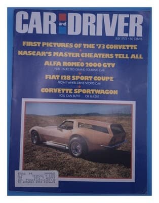 Car and Driver July 1972 1973 Corvette Sportwagon NASCAR Magazine - Image 1