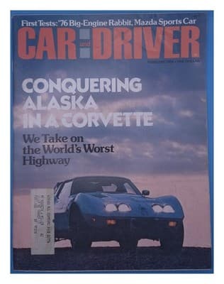 Car and Driver February 1976 Alaska Corvette Car Magazine - Image 1