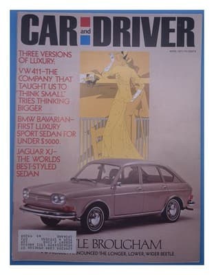 Car and Driver April 1971 VW 411, BMW Bavarian, Jaguar XJ Magazine - Image 1