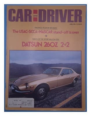 Car and Driver April 1974 Datsun 260Z 2+2 Sportwagon Era Magazine - Image 1