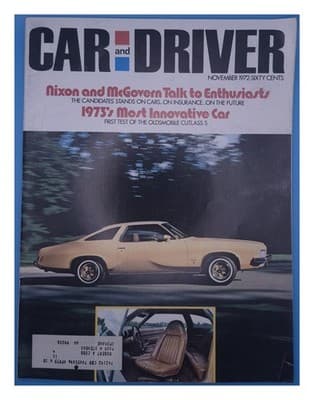 Car and Driver November 1972 Nixon McGovern Oldsmobile Cutlass S Magazine - Image 1