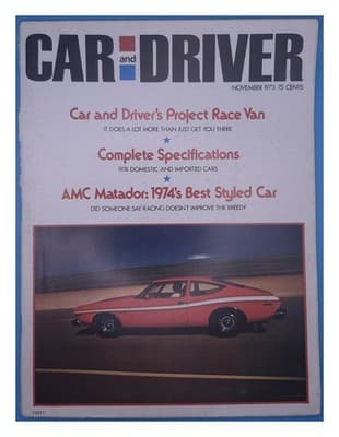 Car & Driver November 1973 AMC Matador & Project Race Van Magazine - Image 1