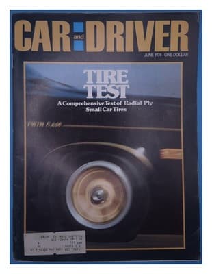 Car and Driver June 1974 Tire Test Radial Ply Small Car Magazine - Image 1