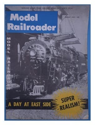 Model Railroader August 1958 A DAY AT EAST SIDE SUPER REALISM Magazine - Image 1
